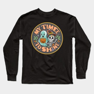 My Time To Shine Fall October Vibes Long Sleeve T-Shirt